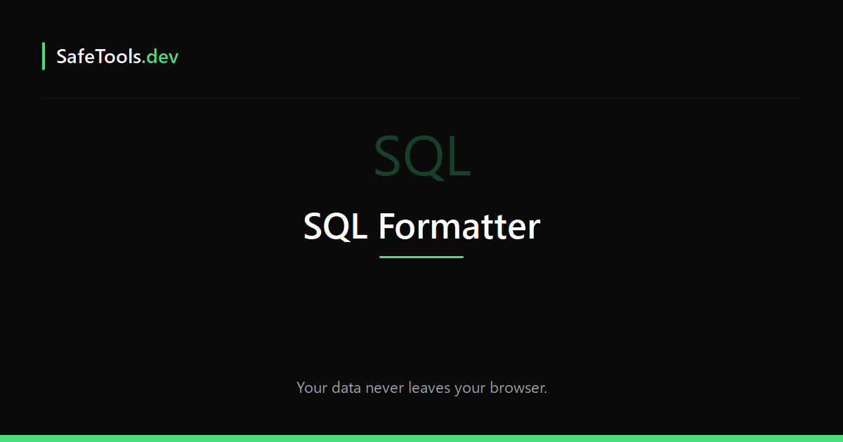 SQL Formatter - SafeTools.dev